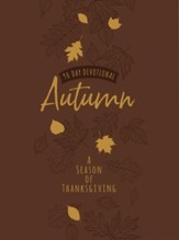 Autumn: A Season of Thanksgiving: 90-Day Devotional - eBook