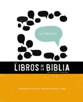 NVI, Los Libros de la Biblia: Los Profetas: Los mensajeros de Dios que proclaman esperanza y verdad - eBook