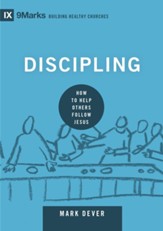 Discipling: How to Help Others Follow Jesus - eBook