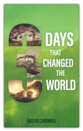 Three Days that Changed the World