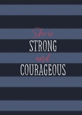 She Is Strong and Courageous: A 90 Day Devotional - eBook