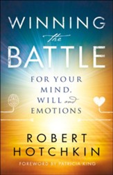 Winning the Battle for Your Mind, Will and Emotions - eBook