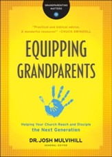 Equipping Grandparents: Helping Your Church Reach and Disciple the Next Generation - eBook