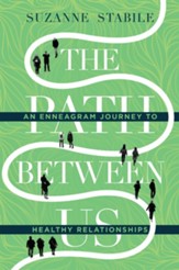The Path Between Us: An Enneagram Journey to Healthy Relationships - eBook
