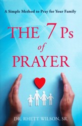 The 7 Ps of Prayer
