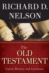 The Old Testament: Canon, History, and Literature - eBook