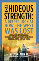 That Hideous Strength: How The West Was Lost, Expanded Edition