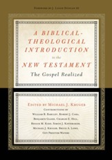 A Biblical-Theological Introduction to the New Testament: The Gospel Realized - eBook