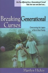 Breaking Generational Curses: Overcoming the Legacy of Sin in Your Family - eBook