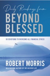 Daily Readings from Beyond Blessed: Essential Steps to Financial Freedom - eBook