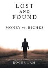 Lost and Found: Money vs. Riches - eBook
