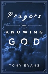 Prayers for Knowing God: Drawing Closer to Him