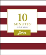 10 Minutes in the Word: John - eBook