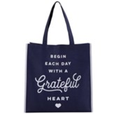 Begin Each Day with a Grateful Heart Tote Bag