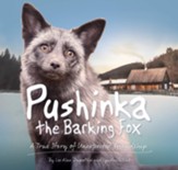 Pushinka the Barking Fox