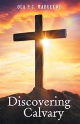 Discovering Calvary - eBook