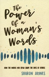 The Power of a Woman's Words, revised and updated  - Slightly Imperfect
