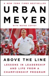 Above the Line: Lessons in Leadership and Life from a Championship Program