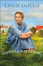A Faithful Gathering (The Sisters of Lancaster County Book #3) - eBook