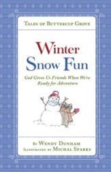 Winter Snow Fun: God Gives Us Friends When We're Ready for Adventure - eBook