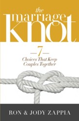 The Marriage Knot: 7 Choices that Keep Couples Together - eBook