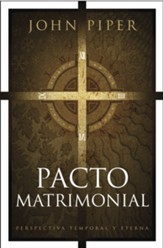 Pacto matrimonial: Perspectiva temporal y eterna - eBook