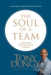 The Soul of a Team: A Modern-Day Fable for Winning Teamwork - eBook