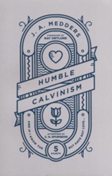 Humble Calvinism: And if I Know the Five Points, But Have not Love . . .