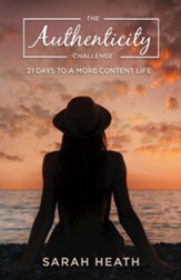 The Authenticity Challenge: 21 Days to a More Content Life - eBook