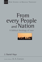From Every People and Nation: A Biblical Theology of Race - eBook
