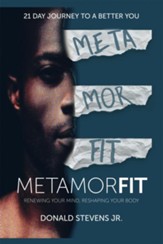 Metamorfit: Renewing Your Mind, Reshaping Your Body - eBook