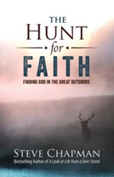 The Hunt for Faith: Finding God in the Great Outdoors - eBook