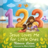 123 Jesus Loves Me for Little Ones