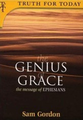 The Genius of Grace: The Message of Ephesians - eBook