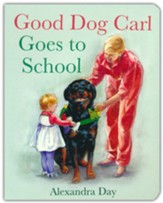 Good Dog Carl Goes to School