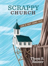 Scrappy Church: God's Not Done Yet - eBook