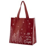 All Is Calm All Is Bright Tote Bag