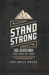 Stand Strong: 365 Devotions for Men by Men - eBook