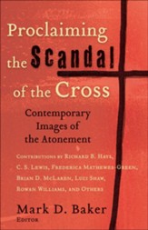 Proclaiming the Scandal of the Cross: Contemporary Images of the Atonement - eBook