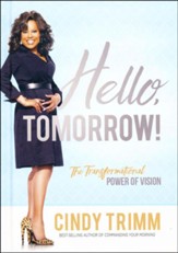 Hello, Tomorrow! The Transformational Power of Vision