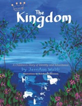 The Kingdom: A Children's Story of Identity and Inheritance - eBook
