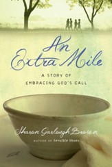 An Extra Mile: A Story of Embracing God's Call - eBook
