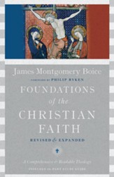 Foundations of the Christian Faith: A Comprehensive & Readable Theology - eBook