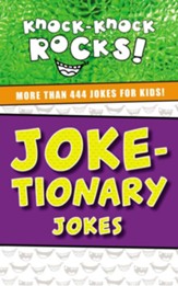 Joke-tionary: More Than 444 Jokes for Kids - eBook