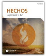Explora la Biblia: Hechos 1-12 (Explore the Bible: Acts 1-12)