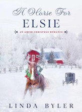 A Horse for Elsie: An Amish Christmas Romance - eBook
