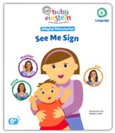 baby einstein Playful Discoveries: See Me Sign (Language)