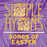 Simple Hymns: Songs of Easter, CD  - Slightly Imperfect