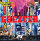 Greater:Live CD