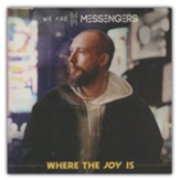 Where The Joy Is, CD